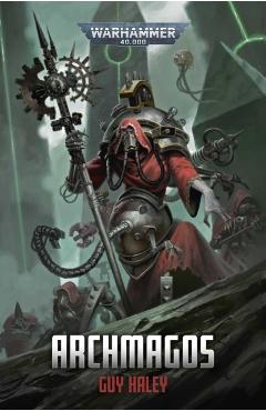 Archmagos - Guy Haley