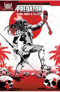 Predator: Black, White & Blood Treasury Edition - Joe Kelly