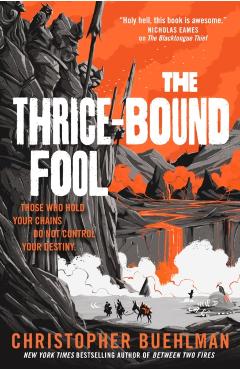 The Thrice-Bound Fool - Christopher Buehlman