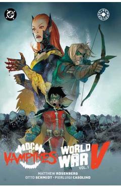 DC vs. Vampires: World War V Vol. 1 - Matthew Rosenberg