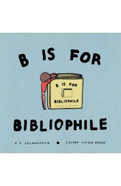 B Is for Bibliophile - O. E. Zelmanovich