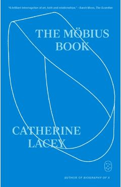 The Möbius Book - Catherine Lacey