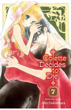 Colette Decides to Die, Vol. 7 - Alto Yukimura