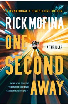 One Second Away - Rick Mofina - Imagine 1