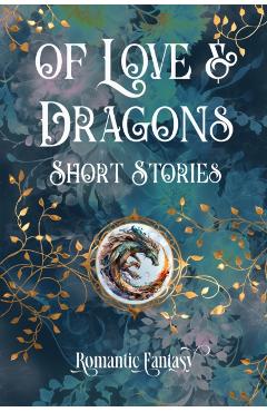 Of Love & Dragons
