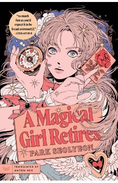 A Magical Girl Retires - Park Seolyeon
