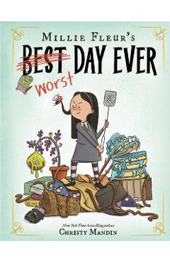 Millie Fleur's Worst Day Ever - Christy Mandin