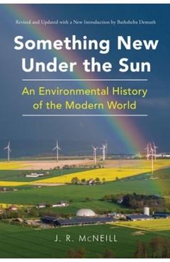 Something New Under the Sun - J. R. Mcneill