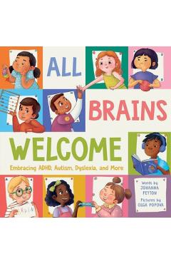 All Brains Welcome: Embracing Adhd, Autism, Dyslexia, and More - Johanna Peyton