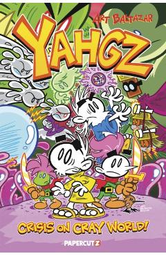 Yahgz Collection: Crisis on Cray World! - Art Baltazar