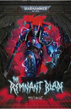 The Remnant Blade - Mike Vincent