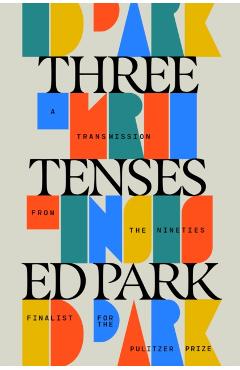 Three Tenses - Ed Park - Imagine 1