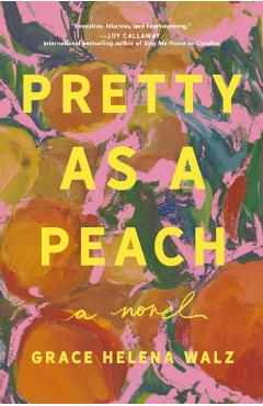 Pretty as a Peach - Grace Helena Walz - Imagine 1