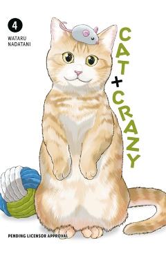 Cat + Crazy Volume 4 - Wataru Nadatani
