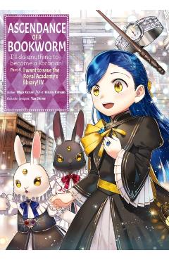 Ascendance of a Bookworm (Manga) Part 4 Volume 4: Volume 4 - Miya Miya Kazuki