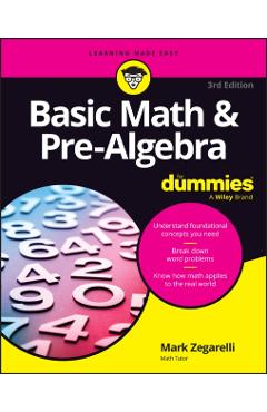 Basic Math & Pre-Algebra for Dummies