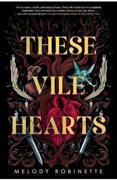 These Vile Hearts - Melody Robinette