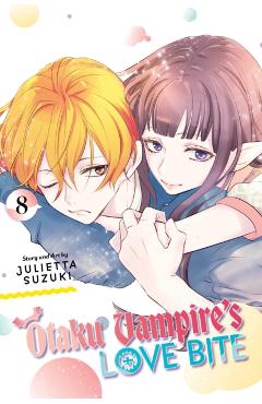 Otaku Vampire's Love Bite, Vol. 8 -