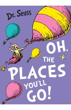 Oh, the Places You'll Go