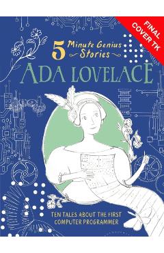ADA Lovelace: 5-Minute Genius Stories