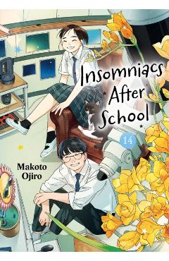 Insomniacs After School, Vol. 14 - Makoto Ojiro