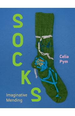 Socks: Imaginative Mending - Celia Pym - Imagine 1