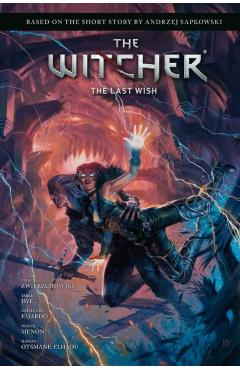 Andrzej Sapkowski's the Witcher: The Last Wish - Andrzej Sapkowski