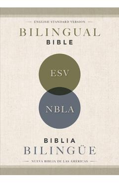 Esv/Nbla, Bilingual Bible, Softcover / Esv/Nbla, Biblia Bilingüe, Tapa Rústica -