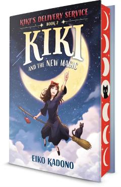 Kiki and the New Magic: A Kiki's Delivery Service Novel - Eiko Kadono