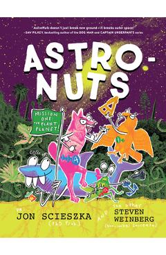 Astronuts Mission One: The Plant Planet - Jon Scieszka