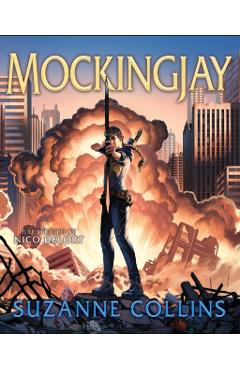 Mockingjay: Illustrated Edition (the Hunger Games #3): Volume 3 - Suzanne Collins