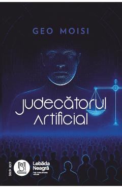 eBook Judecatorul Artificial - Geo Moisi