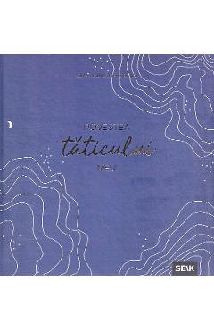 Povestea taticului meu. Carte de amintiri pentru tata