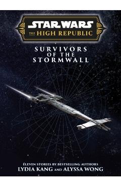 Star Wars Insider: The High Republic: Survivors of the Stormwall - Lydia Kang