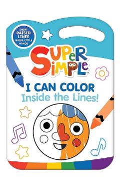 Super Simple I Can Color Inside the Lines! -