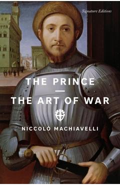 The Prince and the Art of War - Niccolò Machiavelli