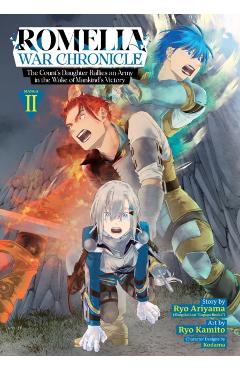 Romelia War Chronicle: The Count's Daughter Rallies an Army in the Wake of Mankind's Victory (Manga) Vol. 2 - Ryo Ariyama
