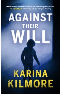 Against Their Will - Karina Kilmore