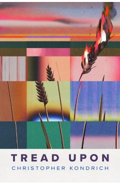Tread Upon - Christopher Kondrich
