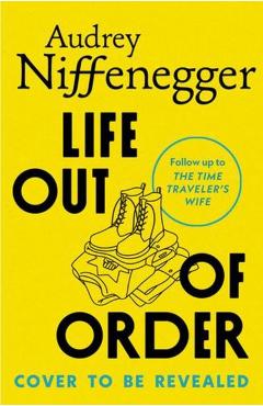 Life Out of Order (Standard Edition) - Audrey Niffenegger