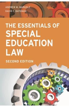 The Essentials of Special Education Law - Andrew M. Markelz