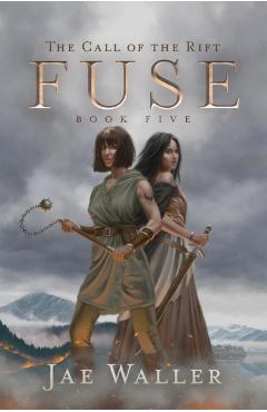 The Call of the Rift: Fuse - Jae Waller