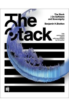 The Stack, 10th Anniversary Edition with New Preface by the Author: On Software and Sovereignty - Benjamin H. Bratton - Imagine 1