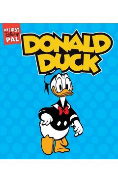 My First Disney Pal: Donald Duck: A Board Book - Carl Barks
