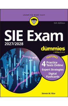 Sie Exam 2027/2028 for Dummies (Securities Industry Essentials Exam Prep + Practice Tests & Flashcards Online) - Steven M. Rice