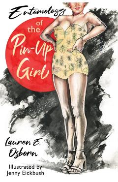 Entomology of the Pin-Up Girl