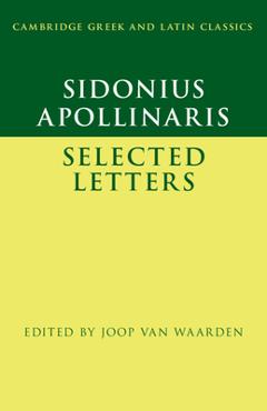 Sidonius Apollinaris: Selected Letters - Joop Van Waarden