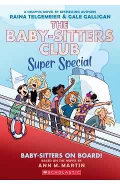 Baby-Sitters on Board!: A Graphic Novel (the Baby-Sitters Club Super Special #1)