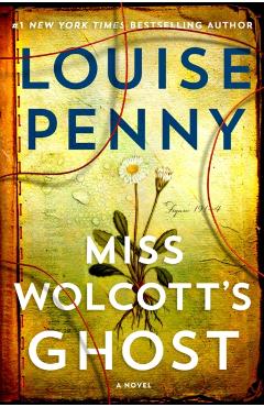 Miss Wolcott's Ghost - Louise Penny