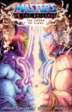 He-Man and the Masters of the Universe Volume 1: The Sword of Flaws - Tim Seeley